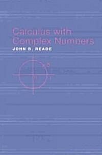 Calculus With Complex Numbers (Paperback)