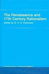[중고] The Renaissance and 17th Century Rationalism : Routledge History of Philosophy Volume 4 (Paperback)