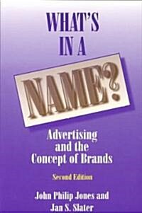 Whats in a Name? : Advertising and the Concept of Brands (Paperback)