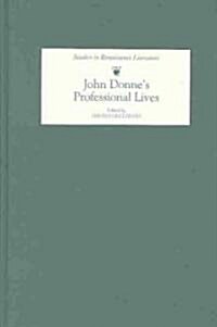 John Donnes Professional Lives (Hardcover)