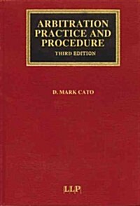 Arbitration Practice and Procedure : Interlocutory and Hearing Problems (Hardcover, 3 Revised edition)