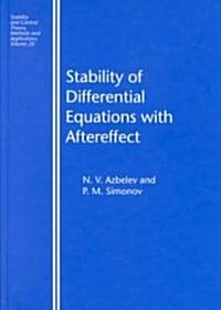 Stability of Differential Equations with Aftereffect (Hardcover)