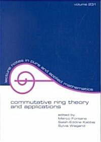 Commutative Ring Theory and Applications (Paperback)