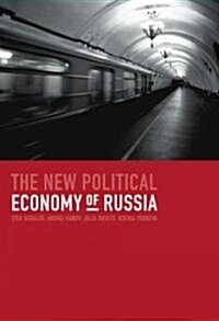 The New Political Economy of Russia (Hardcover)