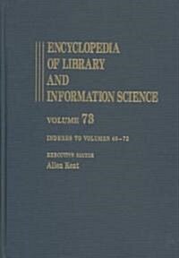 Encyclopedia of Library and Information Science, Volume 73 (Hardcover)