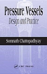 Pressure Vessels: Design and Practice (Hardcover, 3)