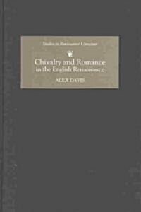Chivalry and Romance in the English Renaissance (Hardcover)