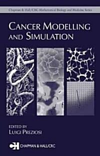 Cancer Modelling and Simulation (Hardcover)