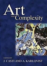 Art and Complexity (Hardcover, UK ed.)