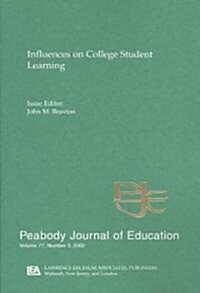 Influences on College Student Learning: Special Issue of Peabody Journal of Education (Paperback)