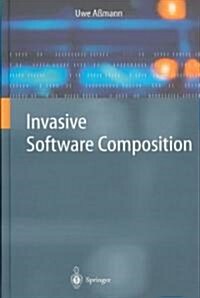 Invasive Software Composition (Hardcover, 2003)