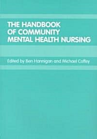 The Handbook of Community Mental Health Nursing (Paperback)