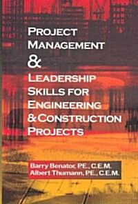 Project Management and Leadership Skills for Engineering and Construction Projects (Hardcover)