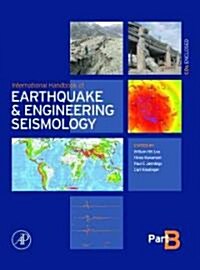 International Handbook of Earthquake & Engineering Seismology, Part B (Hardcover)