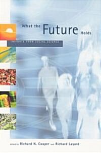 What the Future Holds: Insights from Social Science (Paperback, Revised)