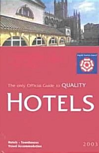 The Only Official Guide to Quality Hotels England 2003 (Paperback)