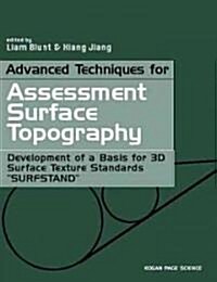 Advanced Techniques for Assessment Surface Topography: Development of a Basis for 3D Surface Texture Standards Surfstand (Paperback, Little Simon)