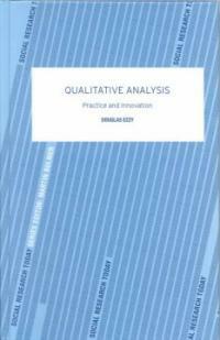Qualitative analysis : practice and innovation
