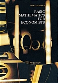 Basic Mathematics for Economists (Paperback, 2 Rev ed)