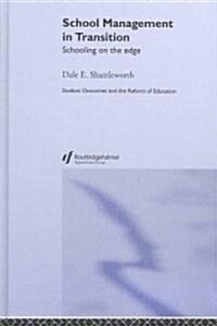 School Management in Transition : Schooling on the Edge (Hardcover)