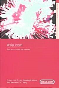 Asia.com : Asia Encounters the Internet (Paperback)