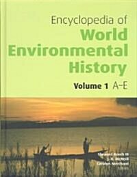 Encyclopedia of World Environmental History (Hardcover)