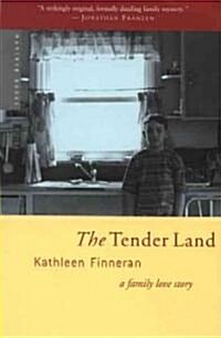 The Tender Land: A Family Love Story (Paperback)