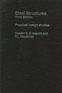 Steel Structures : Practical Design Studies (Hardcover, 3 Rev ed)