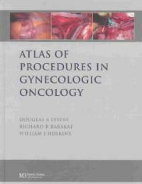 Atlas of procedures in gynecologic oncology