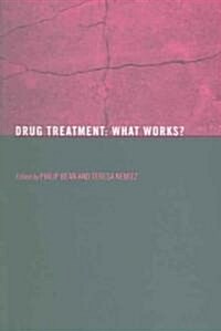 Drug Treatment : What Works? (Paperback)