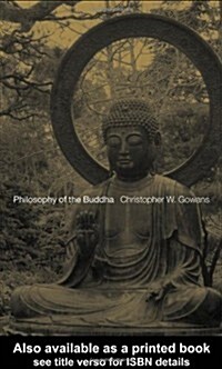 Philosophy of the Buddha : An Introduction (Paperback)