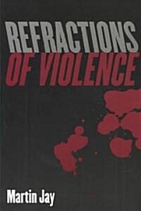 Refractions of Violence (Paperback)