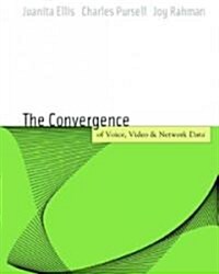 Voice, Video, and Data Network Convergence: Architecture and Design, from VoIP to Wireless (Paperback)