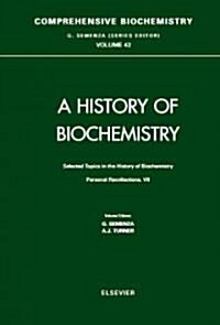 Selected Topics in the History of Biochemistry : Personal Recollections VII (Hardcover)