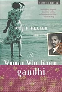 The Woman Who Knew Gandhi (Paperback)