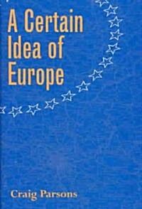 A Certain Idea of Europe (Hardcover)