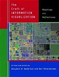 The Craft of Information Visualization: Readings and Reflections (Paperback)