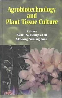 Agrobiotechnology and Plant Tissue Culture (Hardcover)