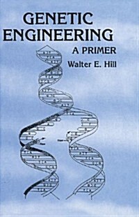 Genetic Engineering : A Primer (Hardcover)