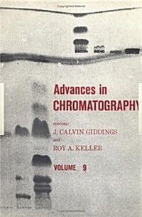 Advances in Chromatography, Volume 9 (Hardcover)