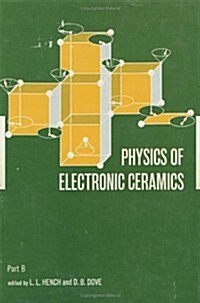 Physics of Electronic Ceramics, (2 Part) (Hardcover)