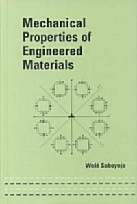 Mechanical Properties of Engineered Materials (Hardcover)