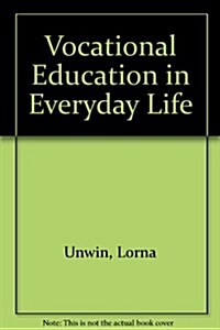 Vocational Education in Everyday Life (Hardcover)