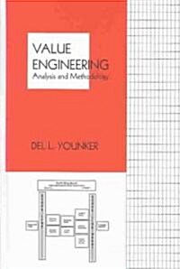 Value Engineering: Analysis and Methodology (Hardcover)