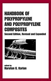 Handbook of Polypropylene and Polypropylene Composites, Revised and Expanded (Hardcover, 2)