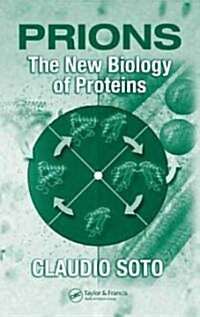 Prions: The New Biology of Proteins (Hardcover)