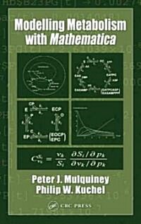 Modelling Metabolism with Mathematica (Hardcover)