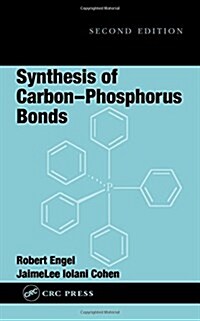 Synthesis of Carbon-Phosphorus Bonds (Hardcover, 2)