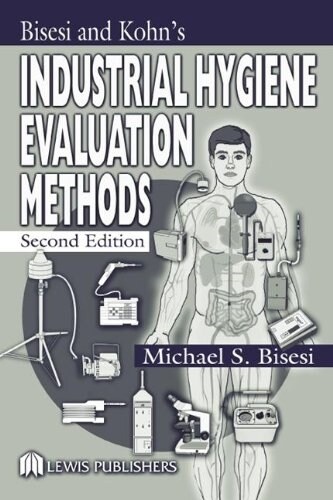 Bisesi and Kohns Industrial Hygiene Evaluation Methods (Hardcover, 2)