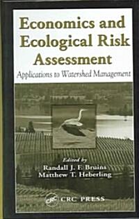 Economics and Ecological Risk Assessment (Hardcover)